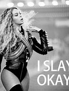 Image result for Beyoncé We Slay