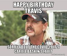 Image result for Travis Birthday Meme