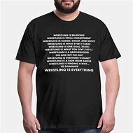 Image result for Inspirational Wrestling Shirts
