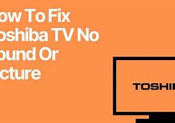 Image result for Toshiba TV Screen Problems