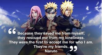 Image result for Naruto Friend Quotes
