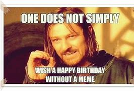 Image result for Happy Birthday Comedy Memes