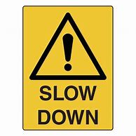 Image result for Slow Down Road Sign England