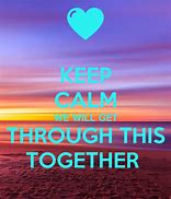 Image result for Stay Calm Toghether