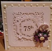 Image result for 75th Birthday Card Sayings