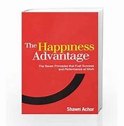 Image result for Joy Happiness Advantage Shawn Achor