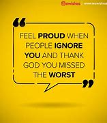 Image result for Ignore Them Quotes