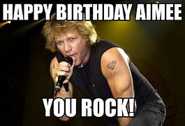 Image result for Happy Birthday You Rock Meme