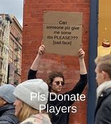 Image result for Roblox Memes Pls Donate
