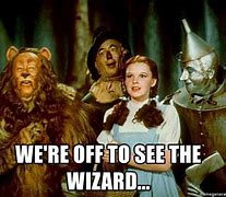 Image result for Wizard of Oz Meme Generator