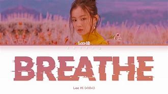 Image result for Lee Hi Breathe