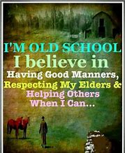 Image result for Old School Quotes and Images