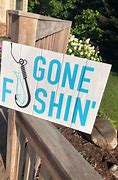 Image result for Gone Fishing Sign