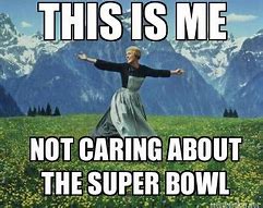 Image result for Anti Super Bowl Memes