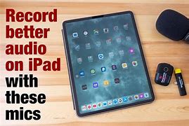 Image result for iPad Mic