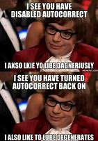 Image result for Austin Powers Auto Correct Meme