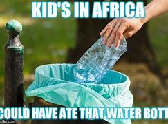 Image result for Bottle of Water American Accent Meme