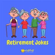 Image result for Retirement Jokes for Kids