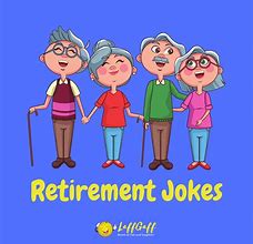 Image result for Funny Retirement Posters