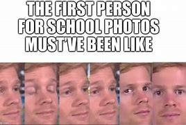 Image result for The First Person Meme