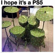 Image result for I Hope It S a PS5 Memes