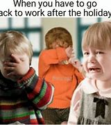 Image result for Back to Work After Vacation Meme