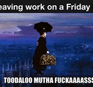 Image result for Leaving Work Memes Funny