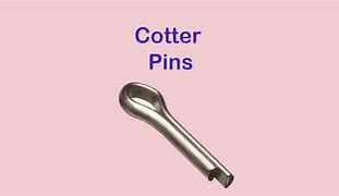 Image result for Cotter Pin On Ashaft