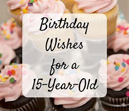 Image result for Happy 15th Birthday Wishes