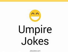 Image result for Umpire Jokes