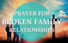 Image result for Prayer for Broken Family