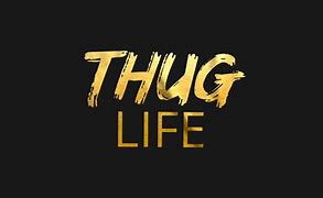 Image result for Thug Life Poster