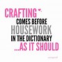 Image result for Free Craft Quotes