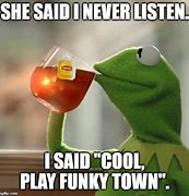 Image result for Funky Town Chip Meme