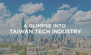 Image result for Taiwan Technology
