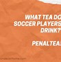 Image result for Jokes About Soccer