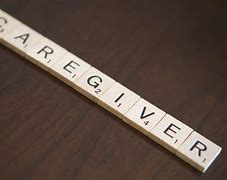 Image result for Caregiver Sayings