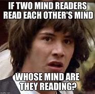 Image result for Mind Reader Meme