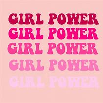 Image result for Girl Power Quotes Pink