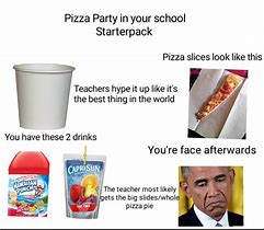 Image result for School Pizza Party Meme