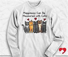 Image result for Happiness Can Be Measured with Dogs Shirt