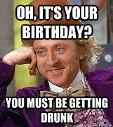 Image result for Alcohol Birthday Meme