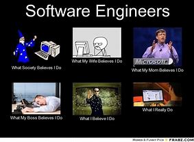 Image result for Funny Software Engineer Memes