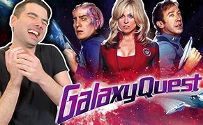 Image result for Galaxy Quest Movie Reaction