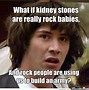 Image result for You Lost Your Kidney Meme