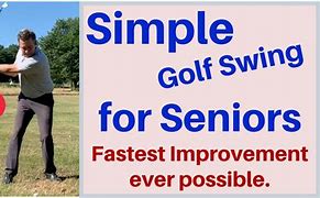 Image result for Simple Golf Swing for Seniors
