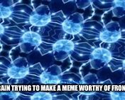 Image result for Galaxy Brain Meme Lyrics