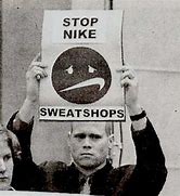 Image result for I Lvoe Sweatshops Nike