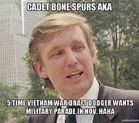 Image result for Fine Captain Bone Spur Memes