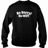 Image result for Sorry No Wi-Fi